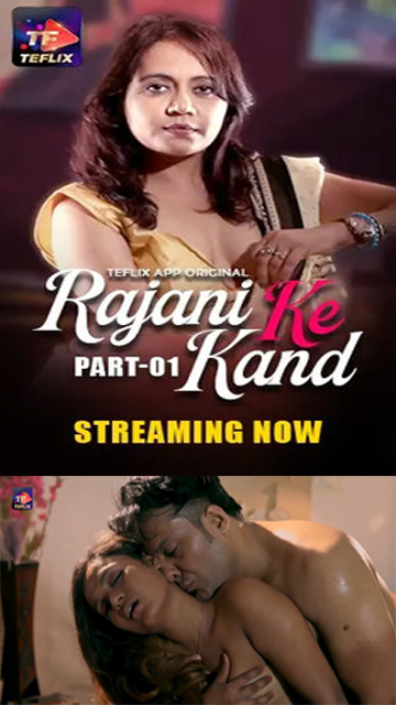 Rajani Ke Kand Part 1 – E01 – 2025 – Hindi Web Series – Teflix
